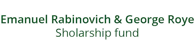Emanuel Rabinovich & George Roye Scholarship fund